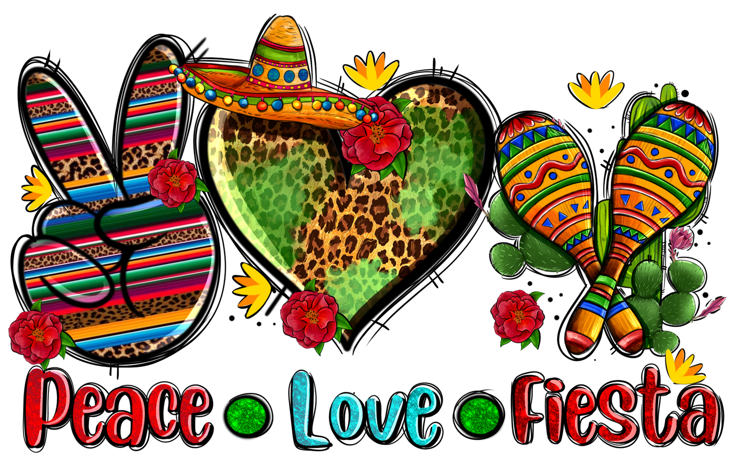 Peace Love and Fiesta