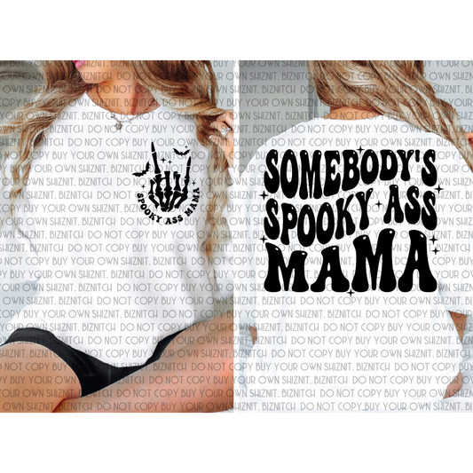 Somebody’s Spooky A$$ Mama